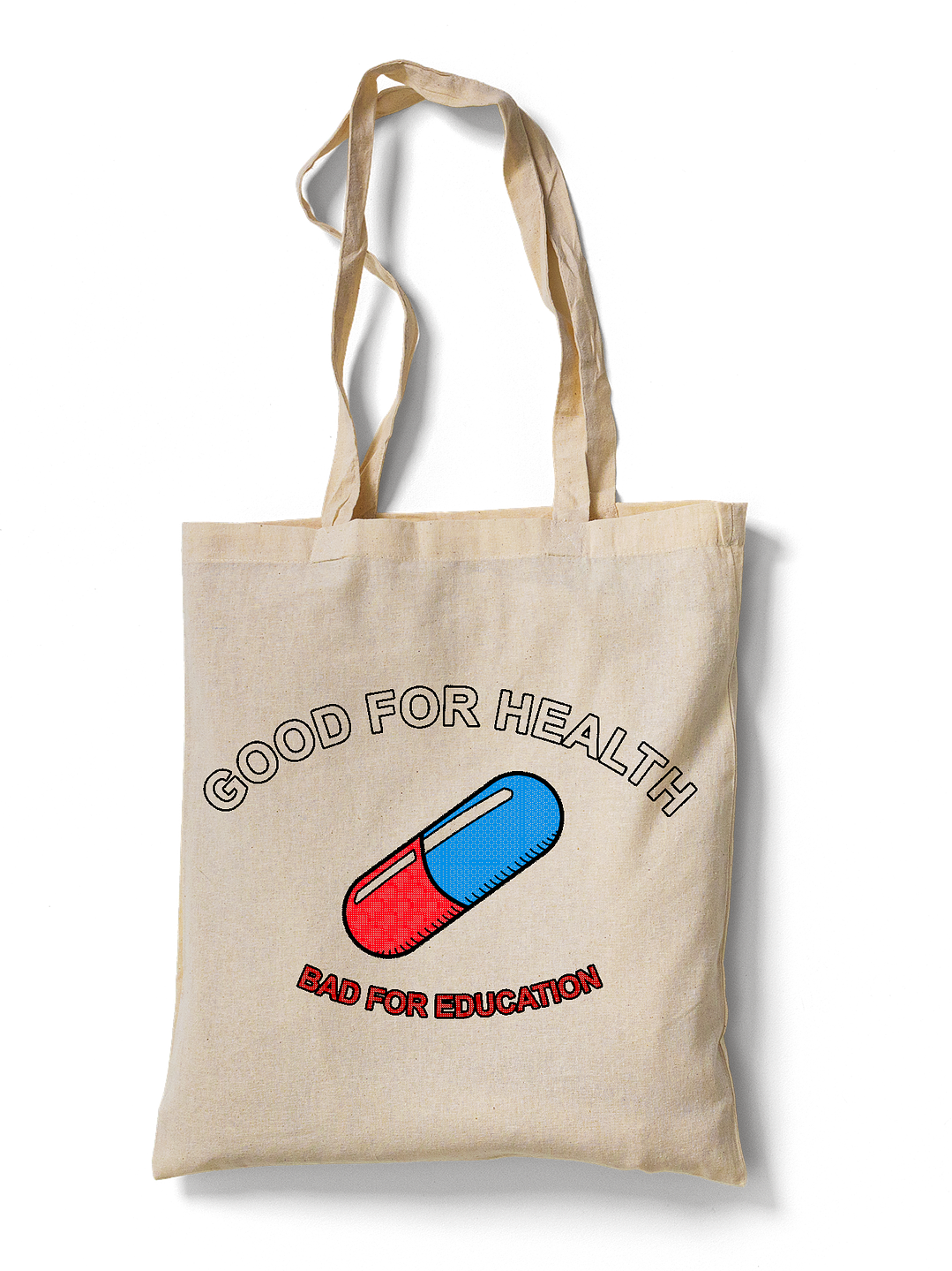 Good for Health Bad for Education (Totebag) 1