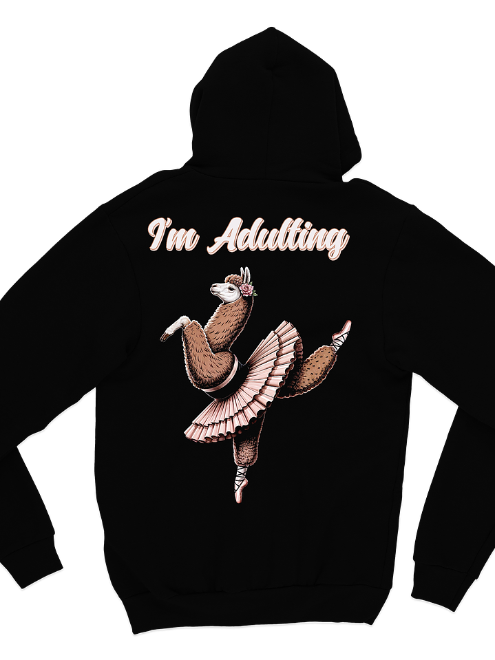 I’m Adulting (Hoodie) 1