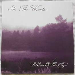 In The Woods... – HEart Of The Ages (Vinilo Sellado)