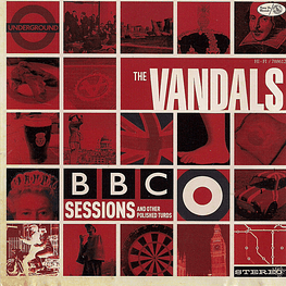 The Vandals – B.B.C. Sessions And Other Polished Turds (Cd Sellado)