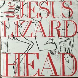 The Jesus Lizard – Head (Vinilo Sellado)