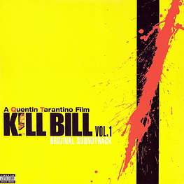 Various – Kill Bill Vol. 1 (Original Soundtrack) (Vinilo Sellado)