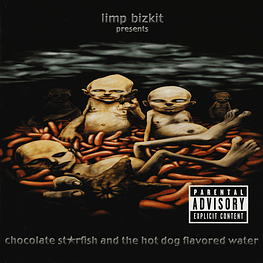 Limp Bizkit – Chocolate St★rfish And The Hot Dog Flavored Water (Cd Sellado)
