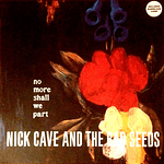 Nick Cave And The Bad Seeds – No More Shall We Part (2 x Vinilo Sellado)