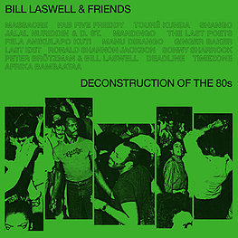 Bill Laswell – Deconstruction Of The 80s (2 x Vinilo Sellado)