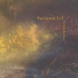 Richard Barbieri – Variants.1+2 (2 x Vinilo Sellado)