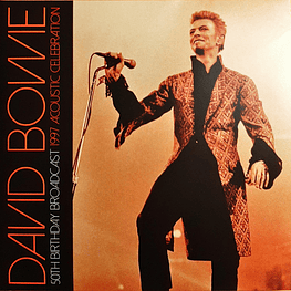 David Bowie – 50th Birthday Broadcast 1997 Acoustic Celebration (2 x Vinilo Unofficial Release Sellado)