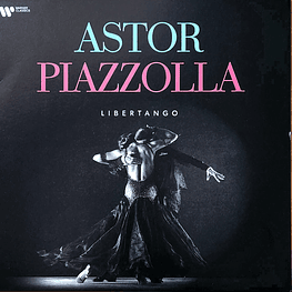 Astor Piazzolla – Libertango (Vinilo Sellado)