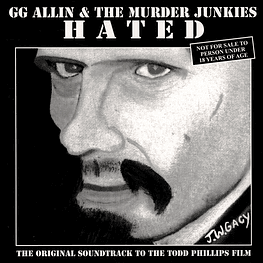 GG Allin & The Murder Junkies – Hated (Vinilo Sellado)