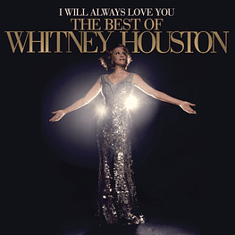  Whitney Houston – I Will Always Love You: The Best Of Whitney Houston (2 x Vinilo Sellado)