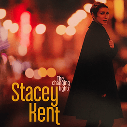 Stacey Kent – The Changing Lights (Cd Sellado)