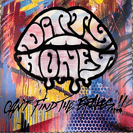Dirty Honey – Can't Find The Brakes (Vinilo Sellado)