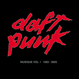 Daft Punk – Musique Vol. I 1993 - 2005 (Cd Sellado)