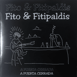 Fito & Fitipaldis – A Puerta Cerrada (Cd Sellado)