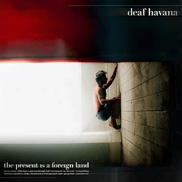 Deaf Havana – The Present Is A Foreign Land (Vinilo Sellado)