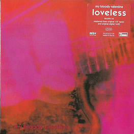 My Bloody Valentine – Loveless (2 x Cd Sellado)