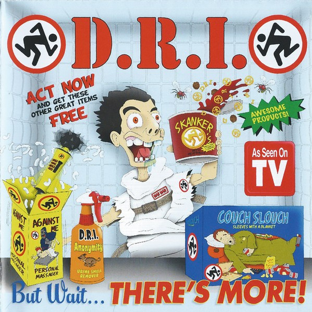 D.R.I. - But Wait...There's More! (CD Sellado)