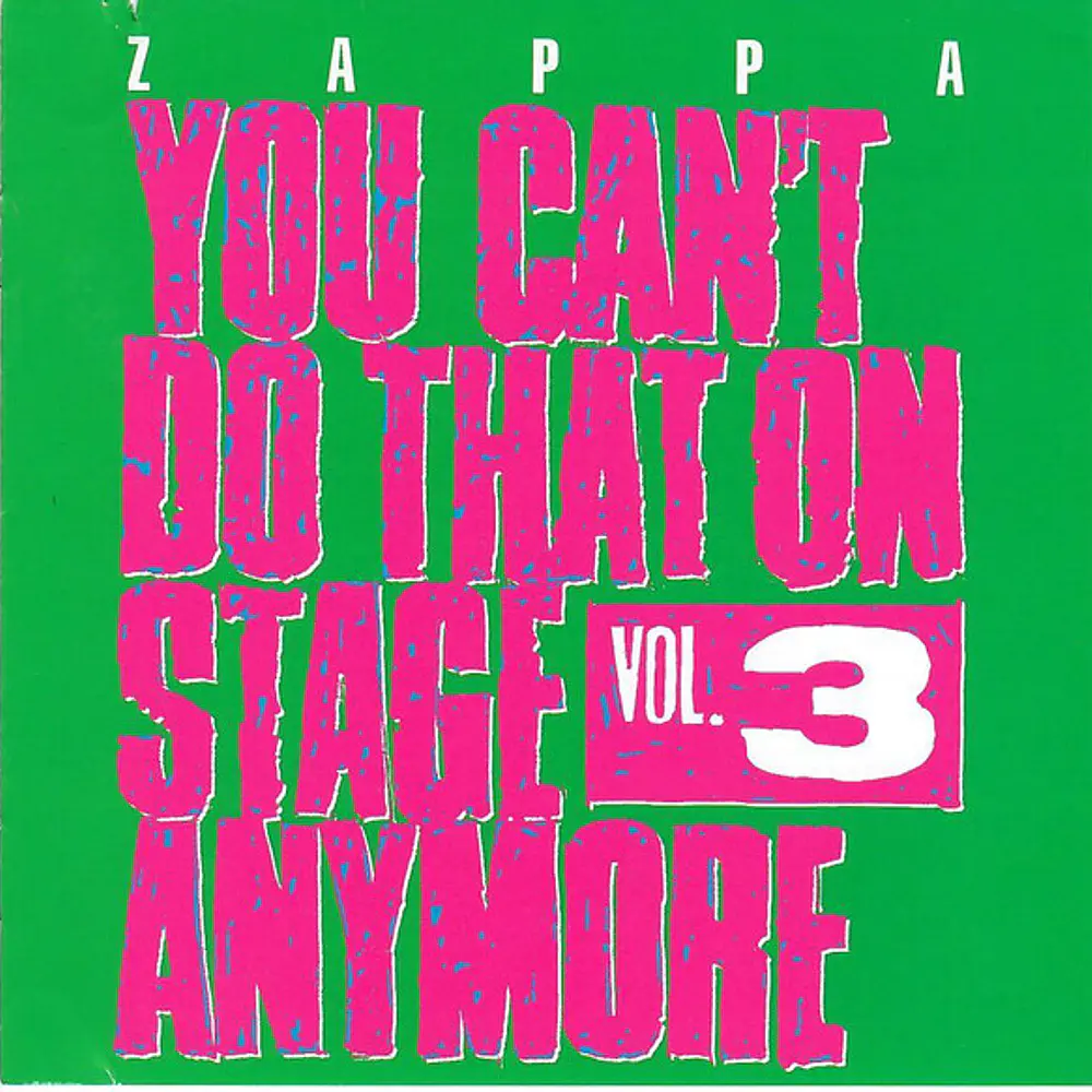 Frank Zappa - You Can't Do That On Stage Anymore Vol.3