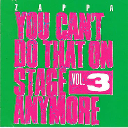 Frank Zappa - You Can't Do That On Stage Anymore Vol.3