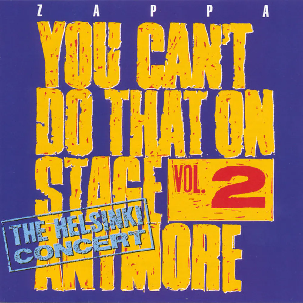 Frank Zappa - You Can't Do That On Stage Anymore Vol.2