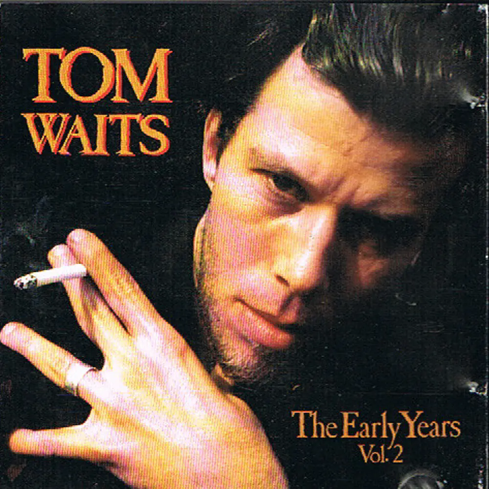 Tom Waits - The Early Years Vol.2 (CD Usado) (NM)