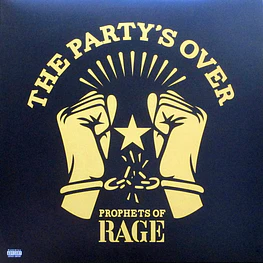 Prophets Of Rage - The Party's Over
