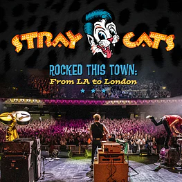 Stray Cats - Rocked This Town : From LA To London (CD Digipack Sellado) 