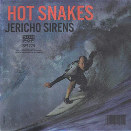 Hot Snakes - Jericho Sirens (Vinilo Sellado)