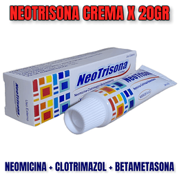 NEOTRISONA CREMA X 20 GR -BETAMETASONA+ CLOTRIMAZOL+ NEOMICINA -MEDIGEN -VTO ABR 26 -UBI 20-F