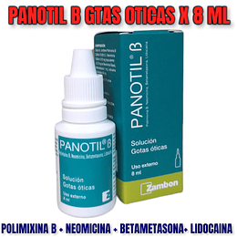 PANOTIL B GOTAS OTICAS X 8 ML -POLIMIXINA B +NEOMICINA+BETAMETAS+LIDOCADINA-ZAMBON UBI