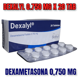 DEXALYL 0.75 MG X 20 TAB- DEXAMETASONA 0.75 MG- BETHEL- VTO MAY 26- UBI 18-B