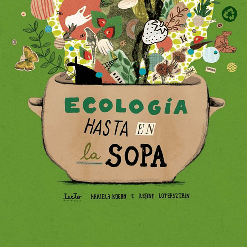 Ecología hasta en la sopa