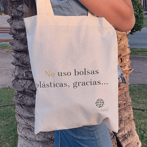 Bolsa de algodón " No uso bolsas plásticas"