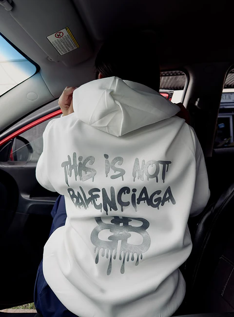Polerón Hoodie  "This Is Not Balenciaga"