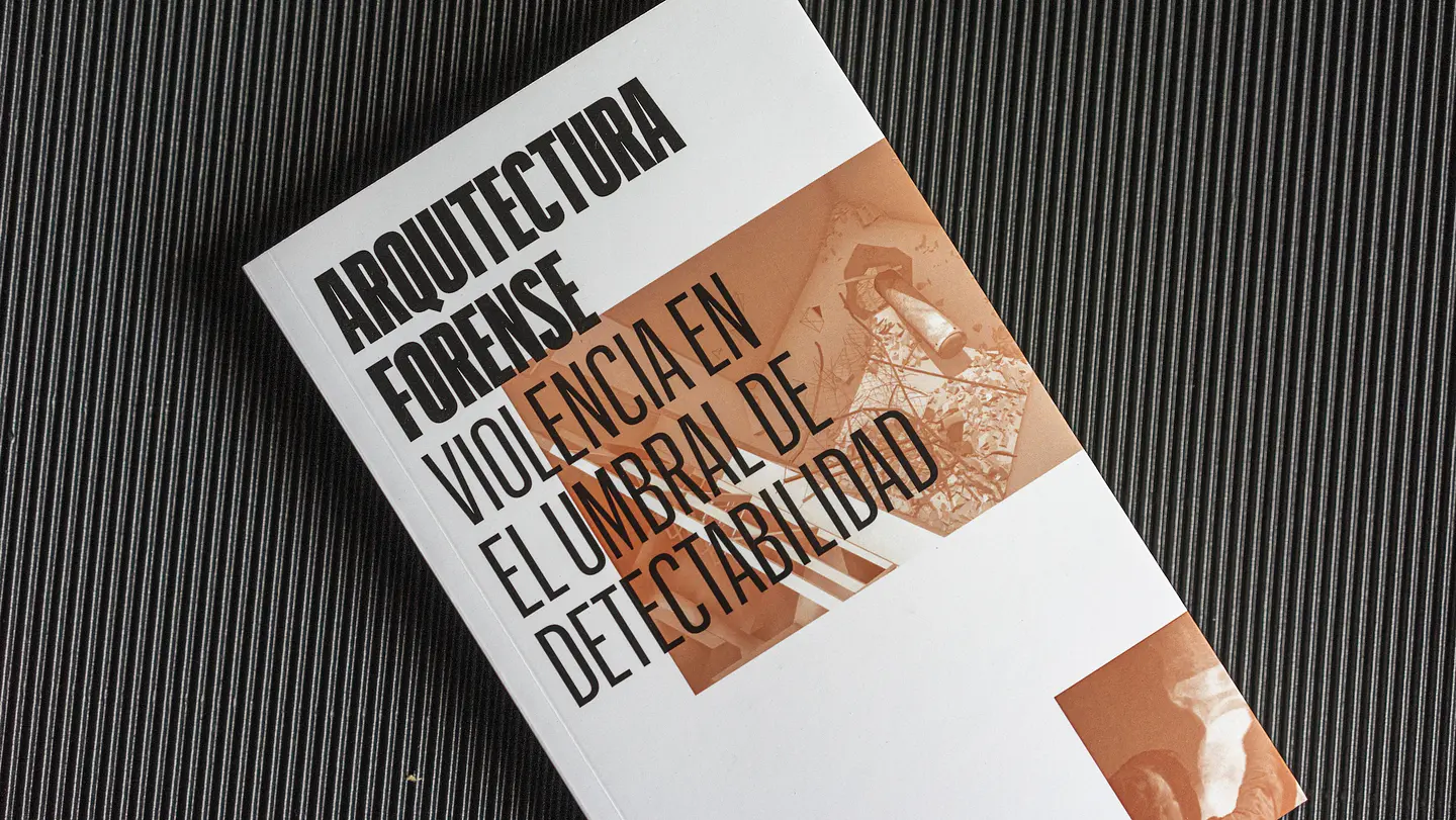 Arquitectura forense: violencia en el umbral de detectabilidad 1