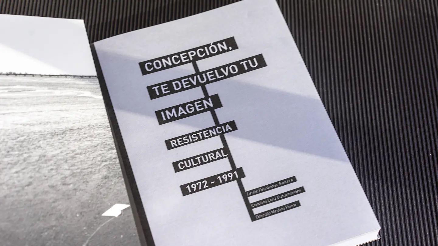 Concepción, Te Devuelvo Tu Imagen. Resistencia Cultural 1972-1991 2
