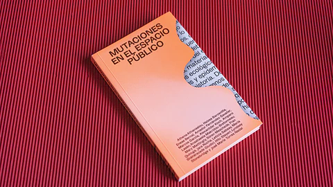 Mutaciones en el Espacio Público