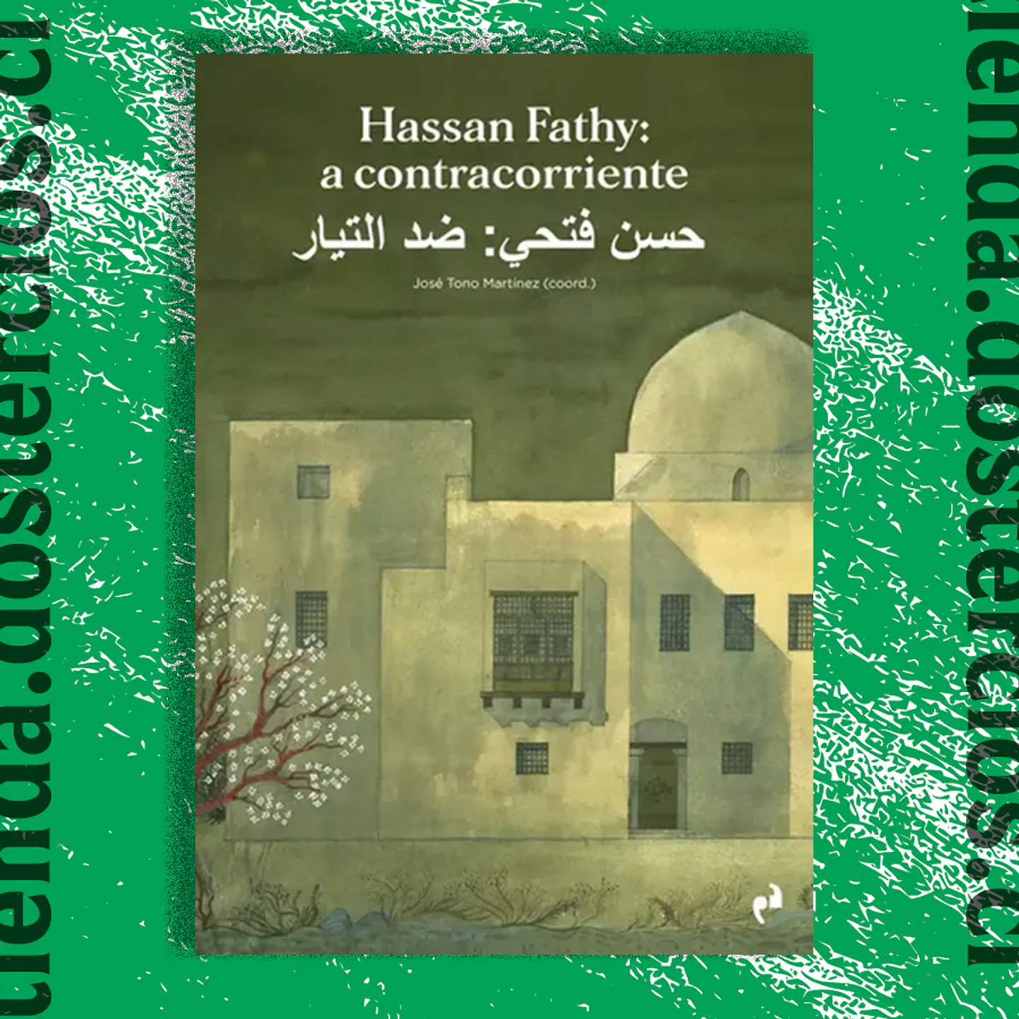 Hassan Fathy: a contracorriente 1