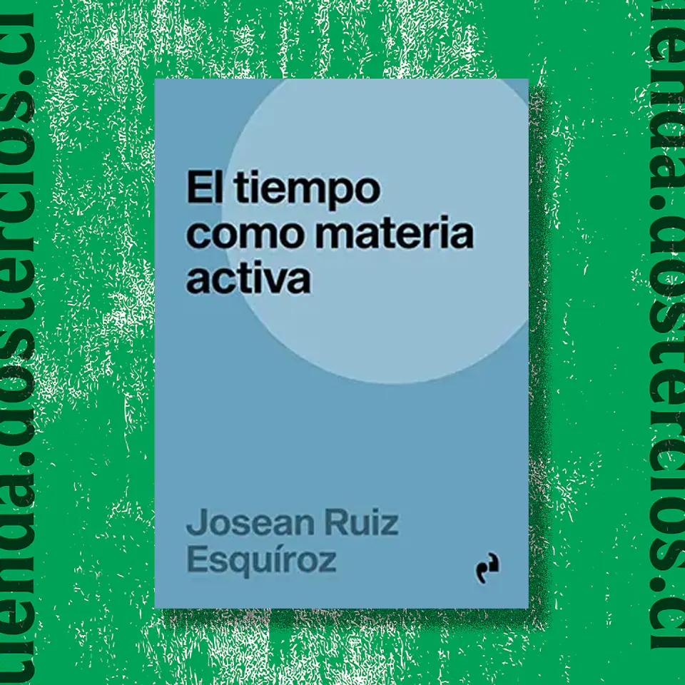 El tiempo como materia activa 1