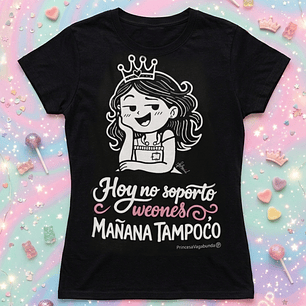 POLERA HOY NO SOPORTO (T-SHIRT)