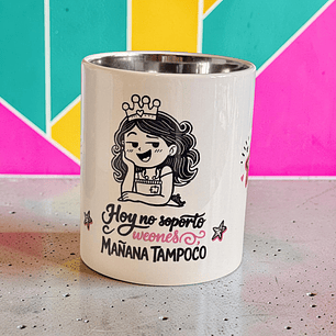 TAZÓN HOY NO SOPORTO (MUG)