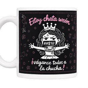 TAZÓN BASE BLANCA - ESTOY CHATA