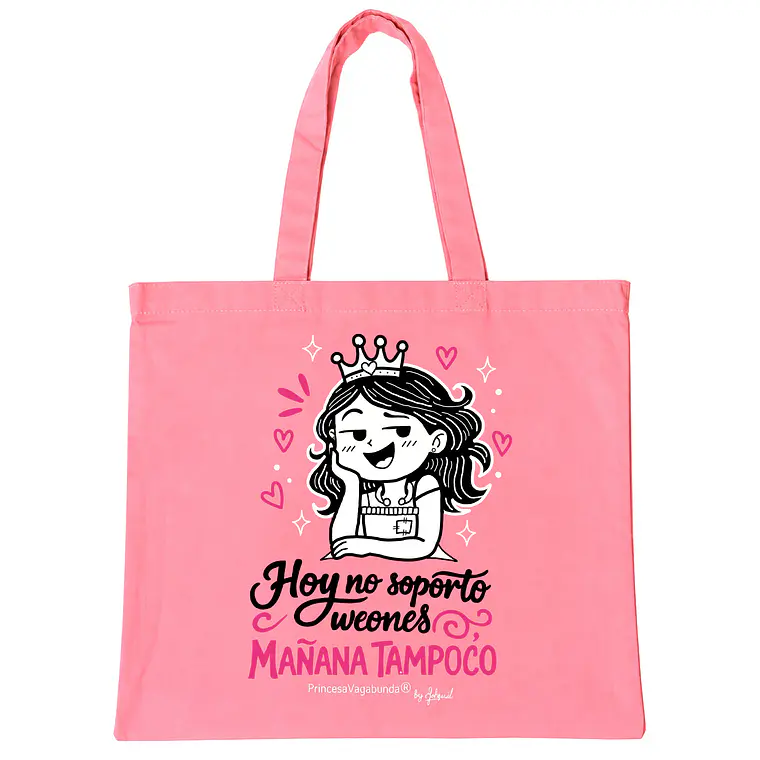 BOLSA DE TELA ROSADA - HOY NO SOPORTO 1