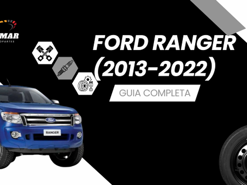 Piezas y Repuestos para Ford Ranger (2013-2022): Guía Completa