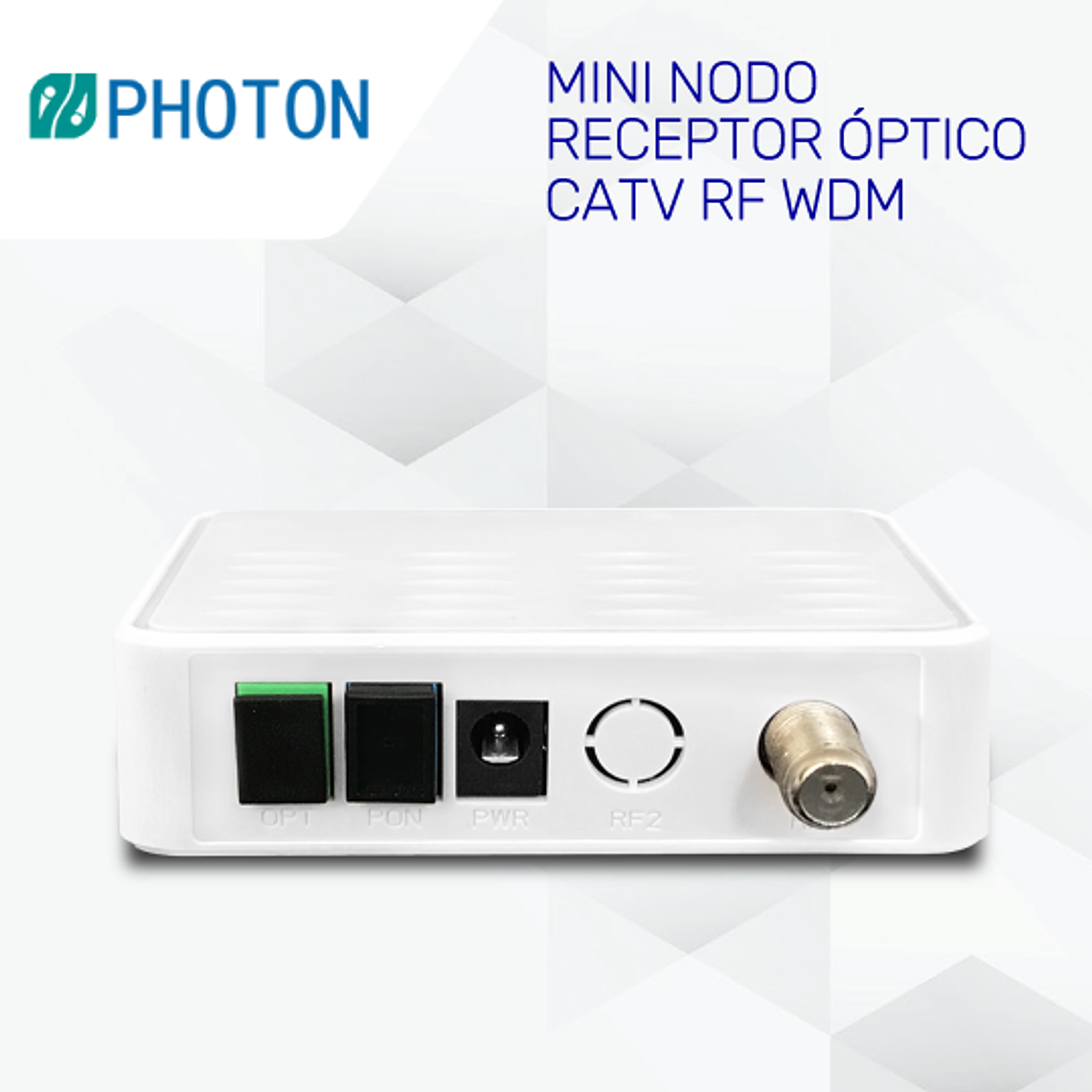 MINI NODO, RECEPTOR ÓPTICO CATV RF WDM 1