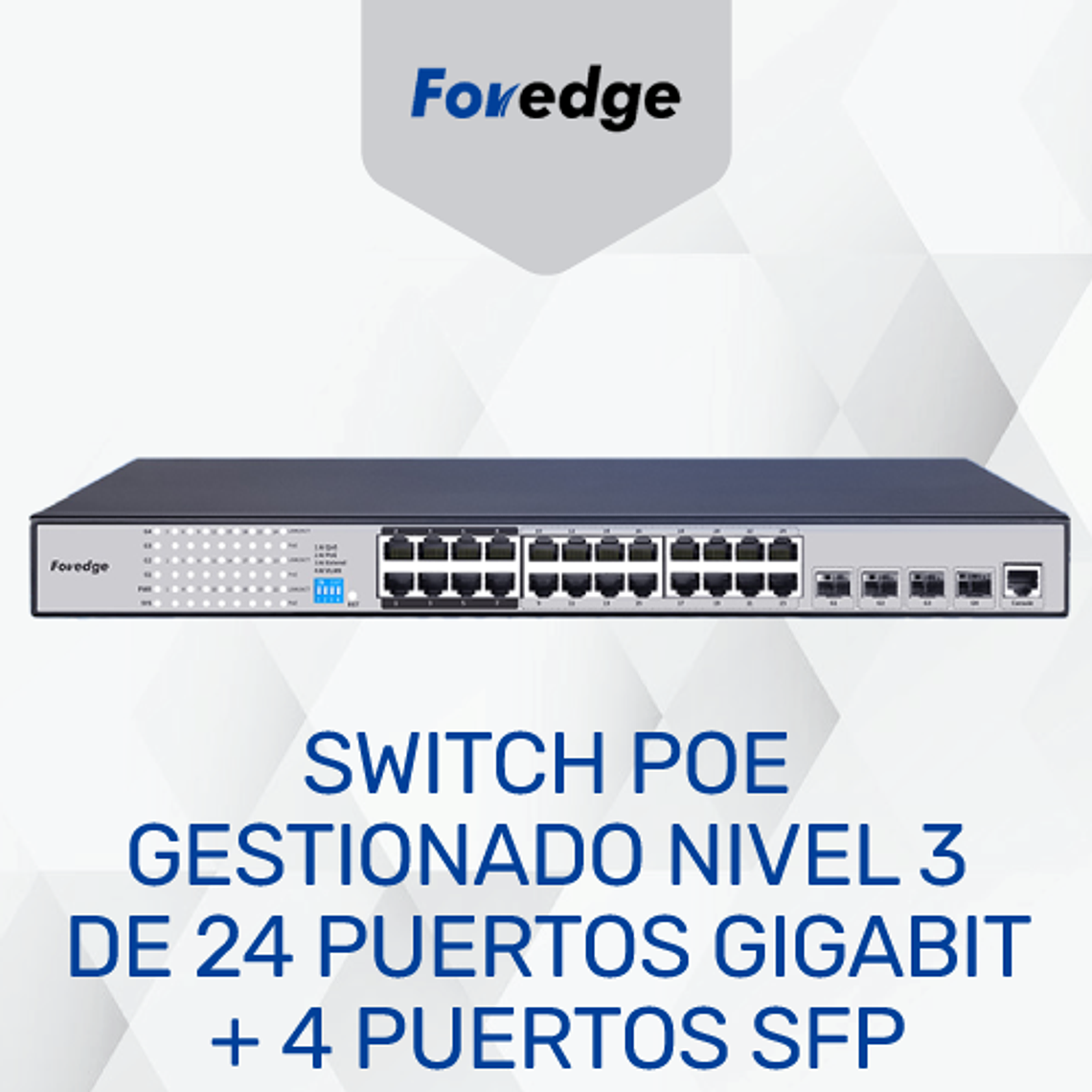 Switch POE de gestión Capa 3 con 24 puertos Gigabit + 4 puertos SFP y Puerto de Consola 1