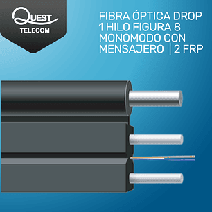 Fibra óptica drop de 1 hilo figura 8  monomodo G.657.A1 LSZH con mensajero 2 FRP - 1000 mts