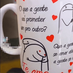 Arte Caneca O que a Gente vai Prometer um pro Outro? Arquivo Png