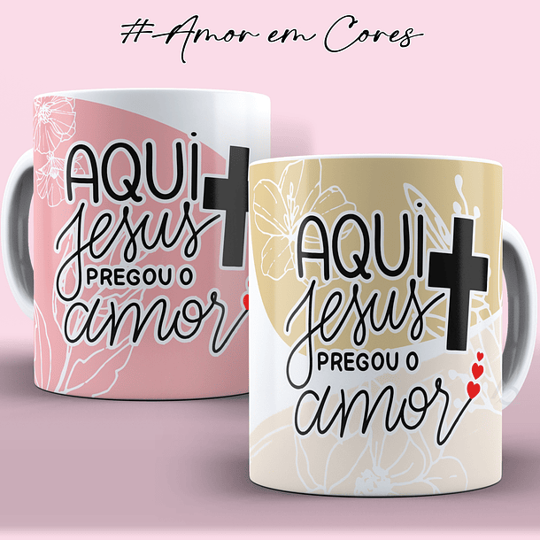 10 Artes Canecas Amor em Cores Jesus em Corel Draw  1