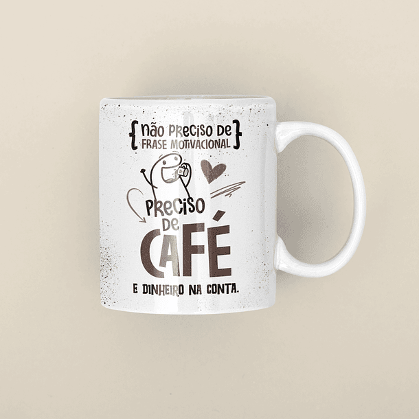 2 Arte Caneca Não Preciso de Frase Motivacional Preciso de Café Png 2